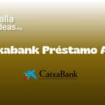 Caixabank Préstamo Auto: Vea todo lo que necesita saber