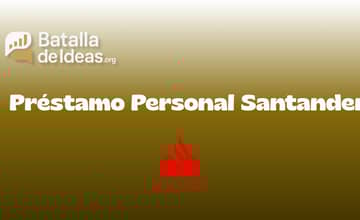 Préstamo Personal Santander: Vea todo lo que necesita saber